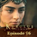 Kurulus Osman Bangla | Episode – 16