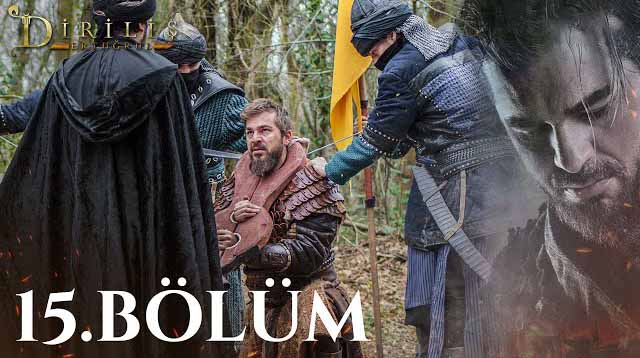 Dirilis Ertugrul Subtitle | Episode – 15