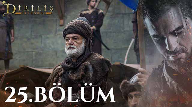 Dirilis Ertugrul Subtitle | Episode – 25