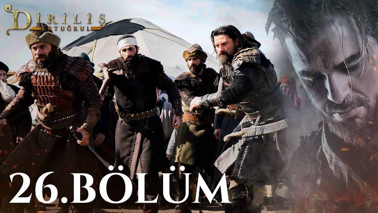 Dirilis Ertugrul Subtitle | Episode – 26