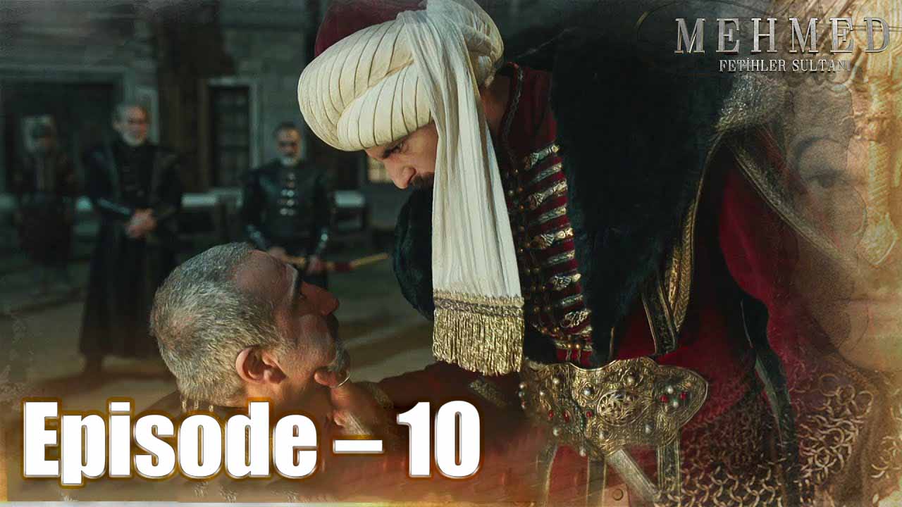 Mehmed Fatih Sultan Bangla | Episode – 10