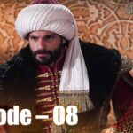 Mehmed Fatih Sultan Bangla | Episode – 08