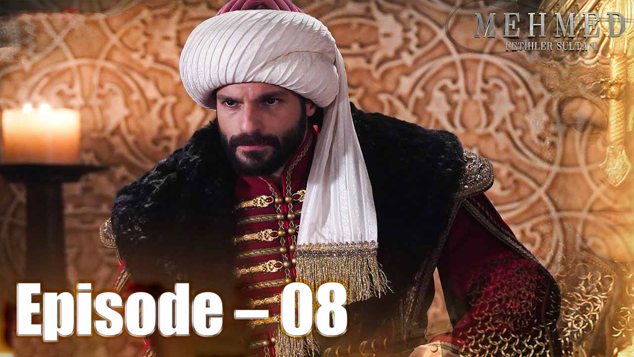 Mehmed Fatih Sultan Bangla | Episode – 08