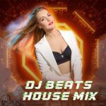 DJ Beats House Mix