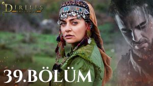 Dirilis Ertugrul Subtitle | Episode – 39