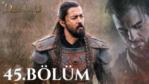 Dirilis Ertugrul Subtitle | Episode – 45